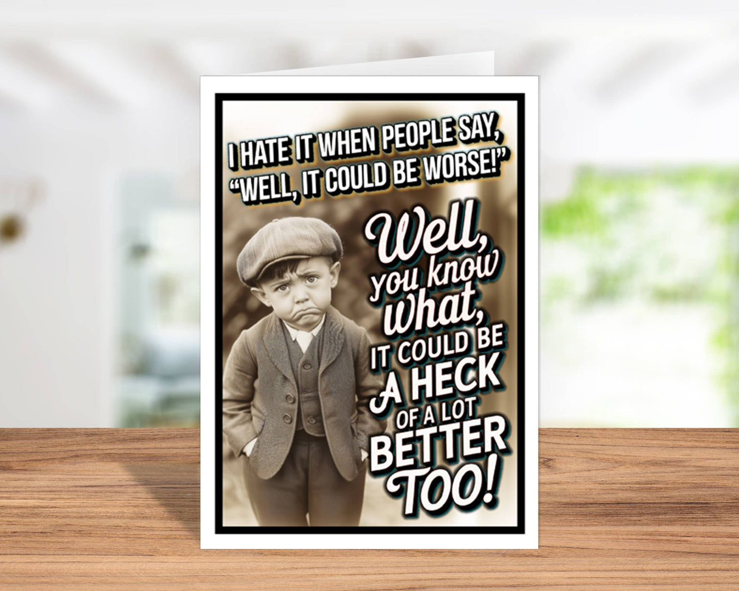 "It Could Be Worse" Funny Cards