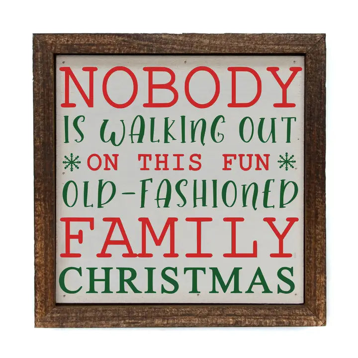 "Nobody is walking out on this old-fashioned Christmas Sign