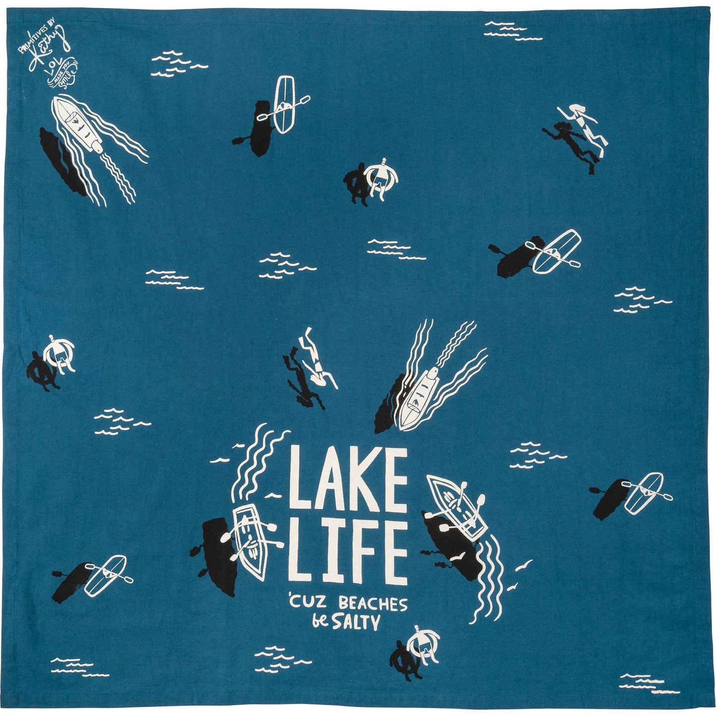 Lake Life 'Cuz Beaches Be Salty Kitchen Towel
