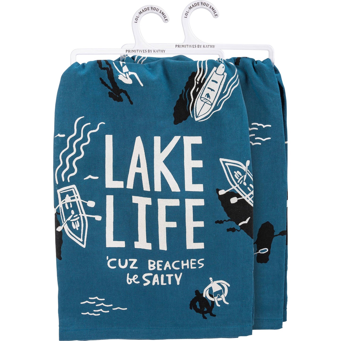 Lake Life 'Cuz Beaches Be Salty Kitchen Towel