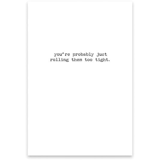 Too Tight Greeting Card
