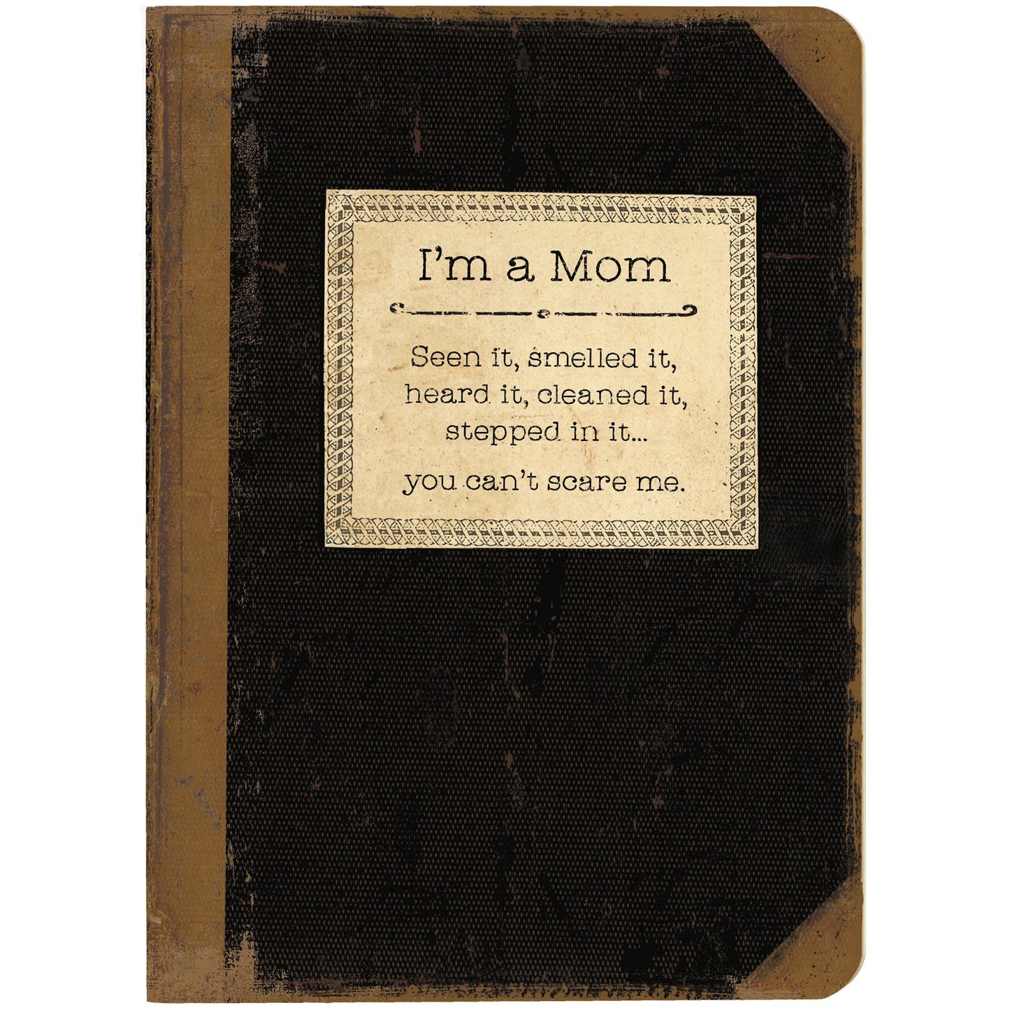 "I'm A Mom" Journal