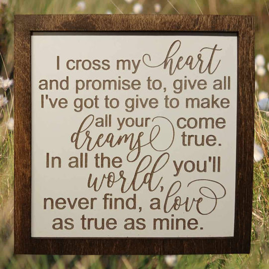 Cross my heart, Wedding sign, Love sign, George Strait, sign