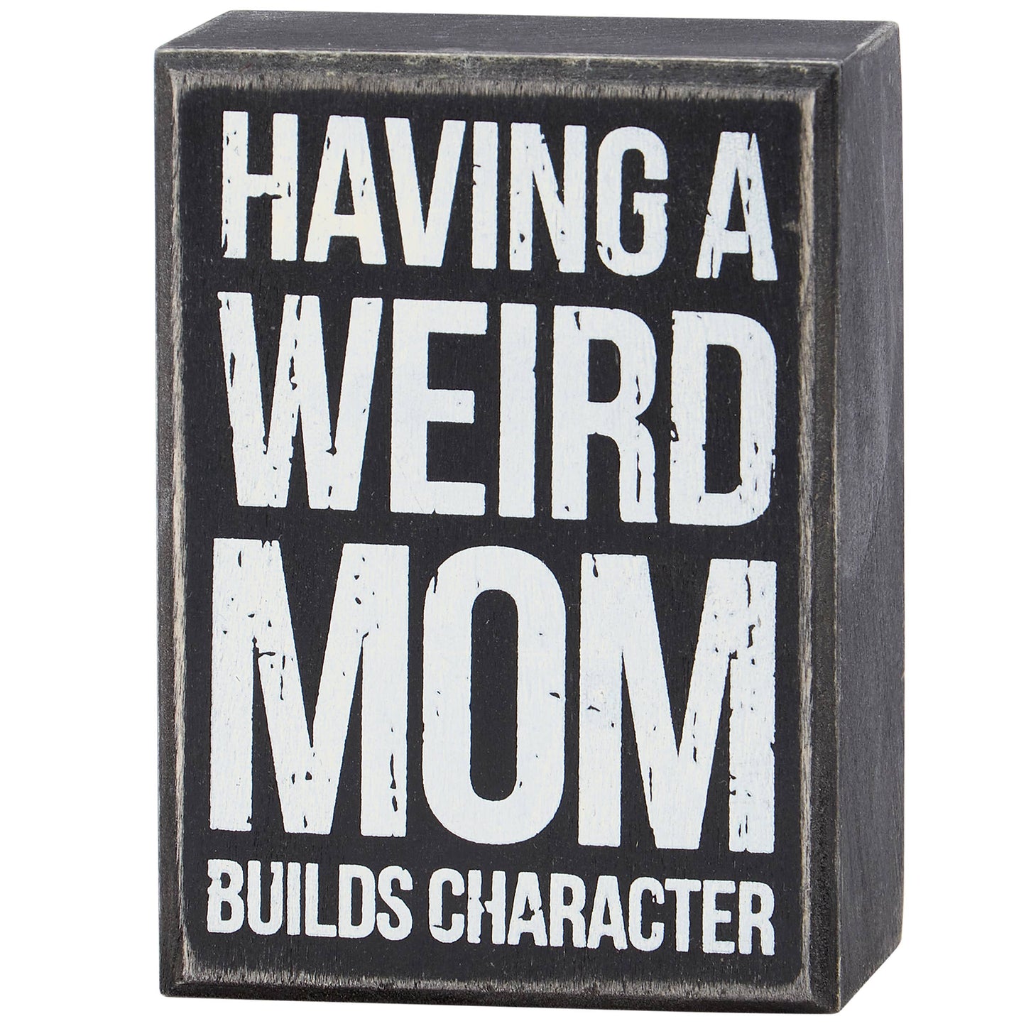 Mom Builds Character Box Sign