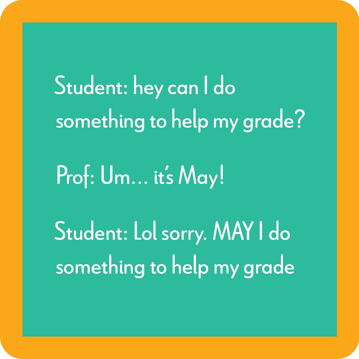 "May I" Coaster