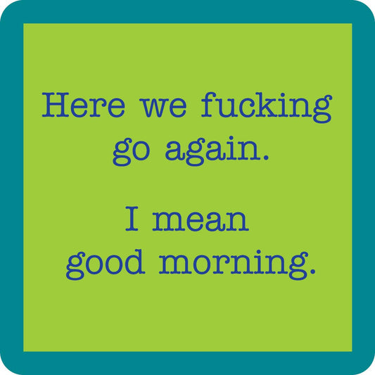 "Good Morning" coaster