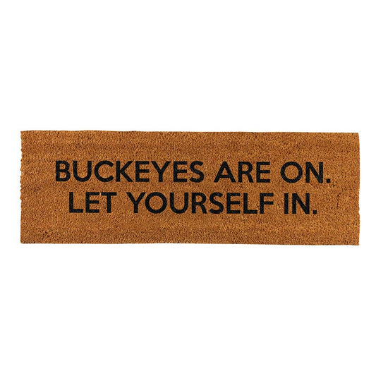 "Buckeyes Are On. Let Yourself In" Door Mat