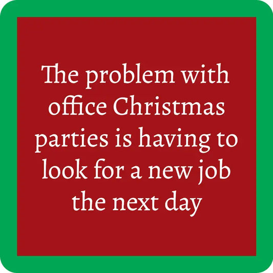 "The Problem with Christmas Parties" Coaster