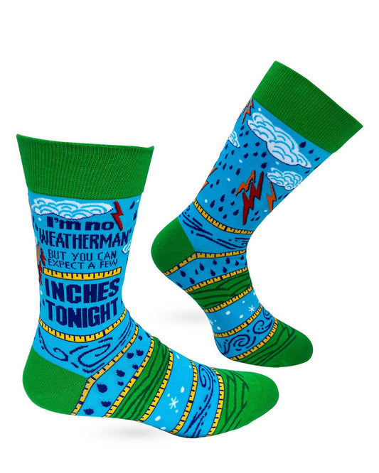 I'm No Weatherman But You Can Expect A Few Inches Tonight Men's Novelty Crew Socks