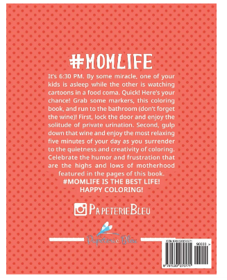 Mom Life: A Mom Life: A Snarky Adult Coloring Book Paperback