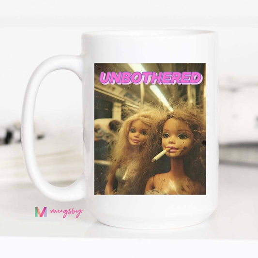 Funny Meme Coffee Mug Unbothered Sarcastic Humor Mug: 11oz