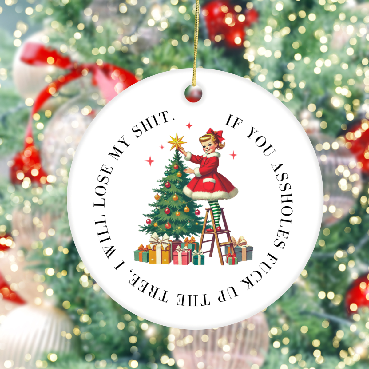 Funny Christmas Ceramic Ornament | If You Mess Up My Tree