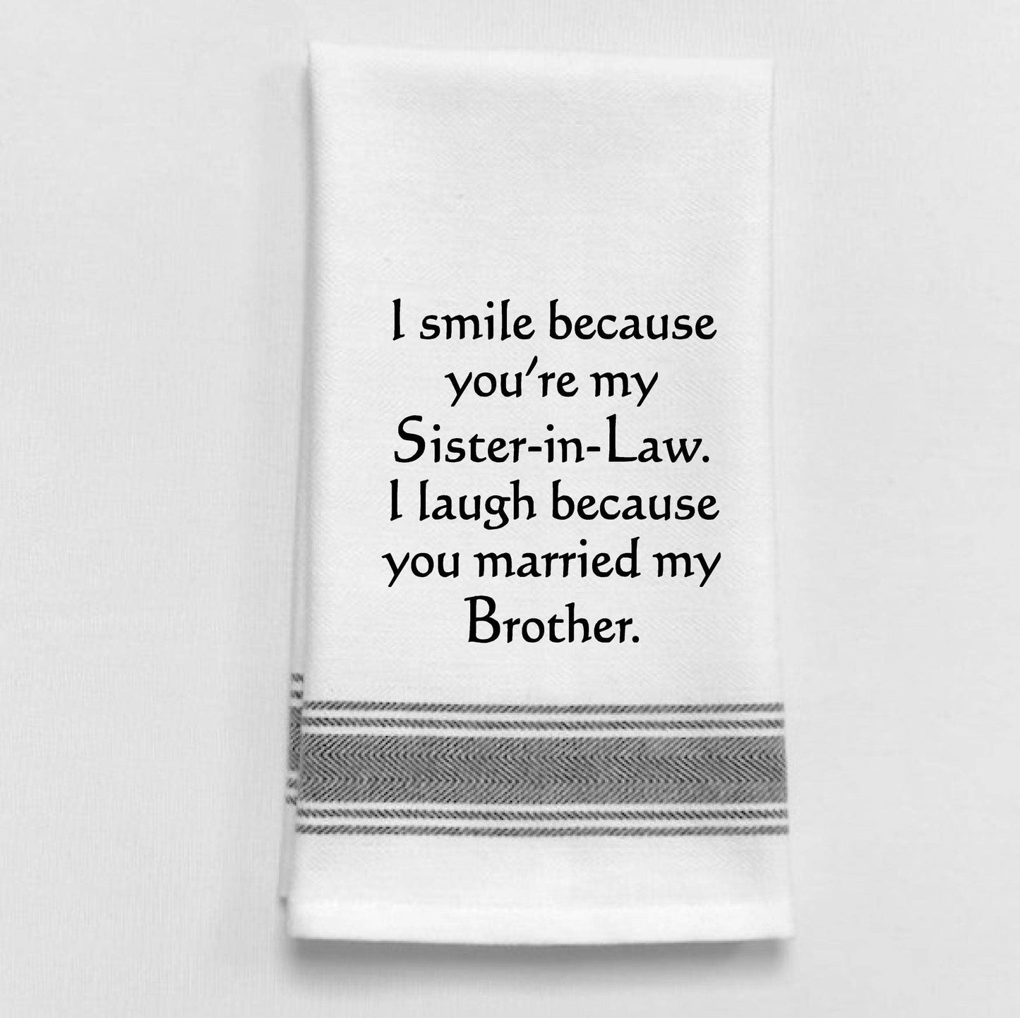 "I smile because you're..." Black Line Trim Towel