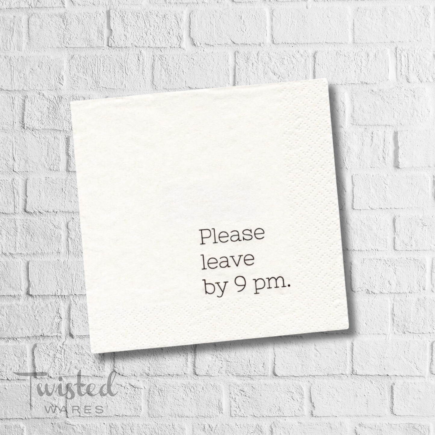 "Please Leave By 9p" Funny Cocktail Beverage Napkins