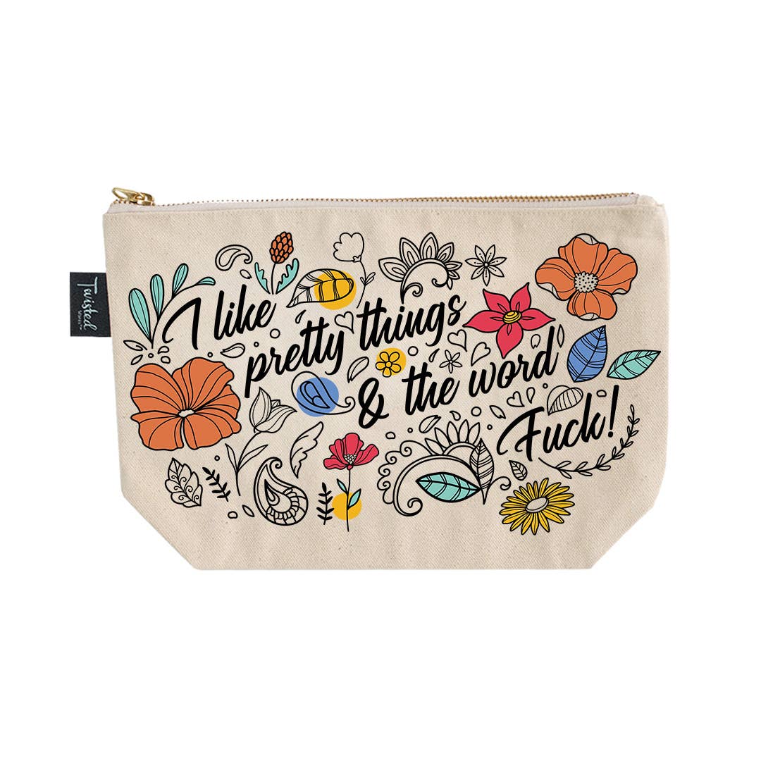 "I Like Pretty Things And The Word F<@k" Chic Cosmetic Bag