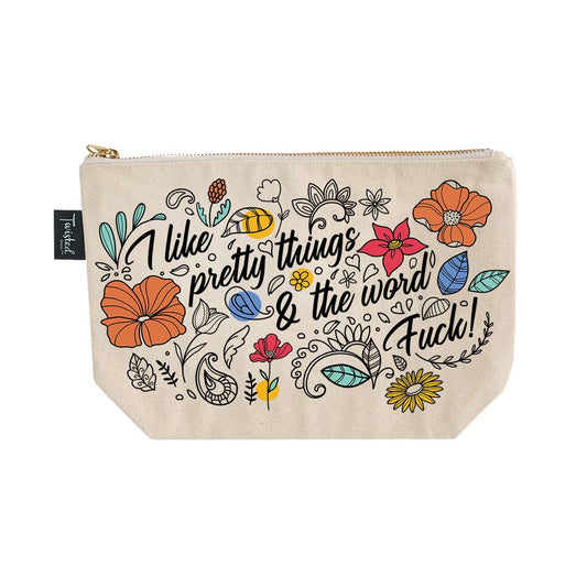 "I Like Pretty Things And The Word F<@k" Chic Cosmetic Bag