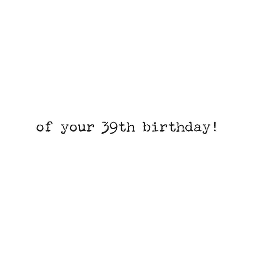 39th Birthday Anniversary Greeting Card
