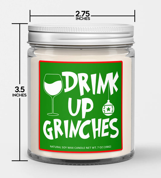 "Drink Up Grinches" Christmas Soy Candle