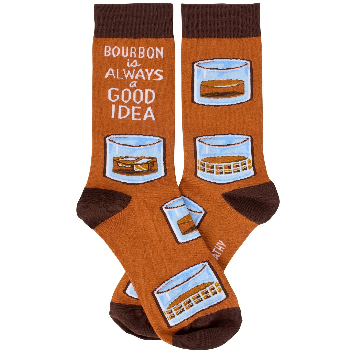 Bourbon Is Always A Good Idea Socks