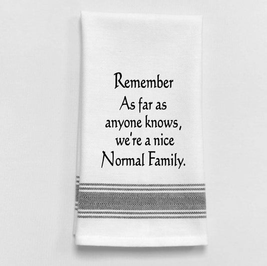 "Remember, as far as anyone knows, we're a nice.." Towel