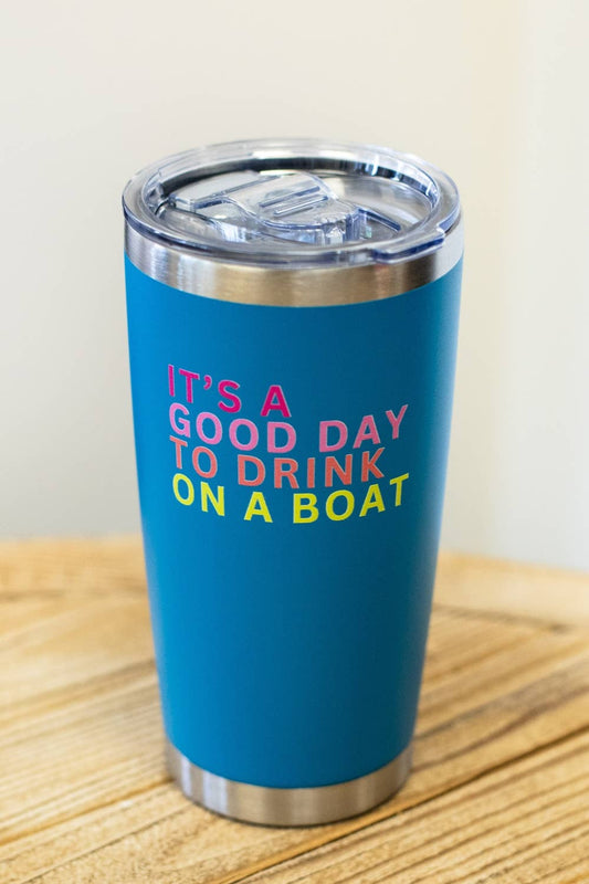 Blue "Drink On A Boat 20oz Tumbler