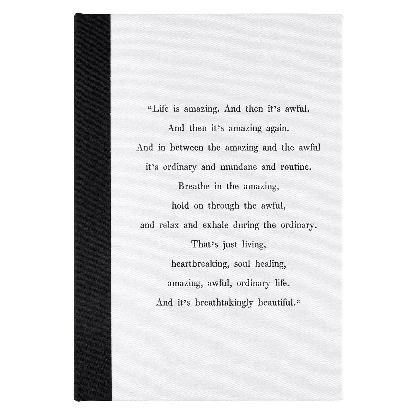 "Life is Amazing" Journal