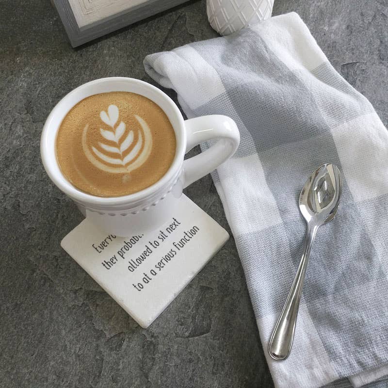 "Everyone Needs a Friend They Probably" Ceramic Coaster