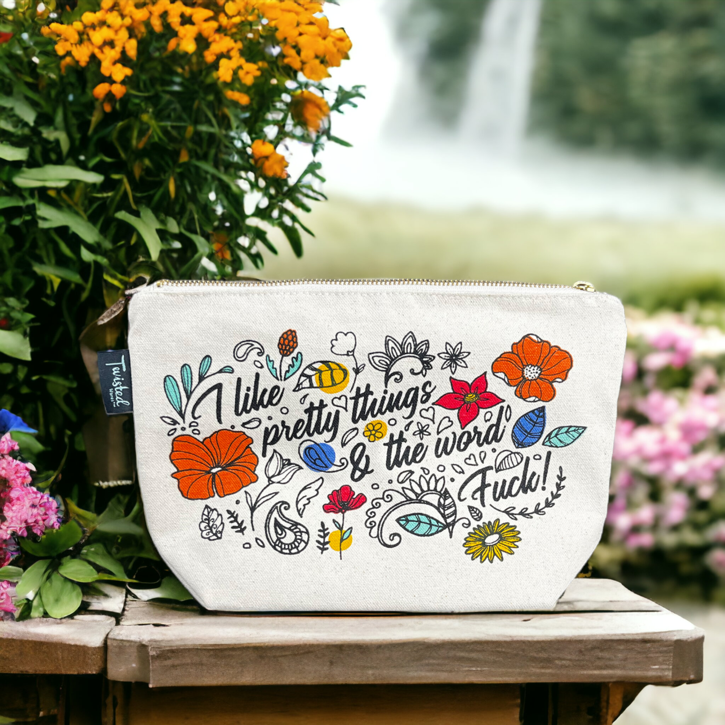 "I Like Pretty Things And The Word F<@k" Chic Cosmetic Bag