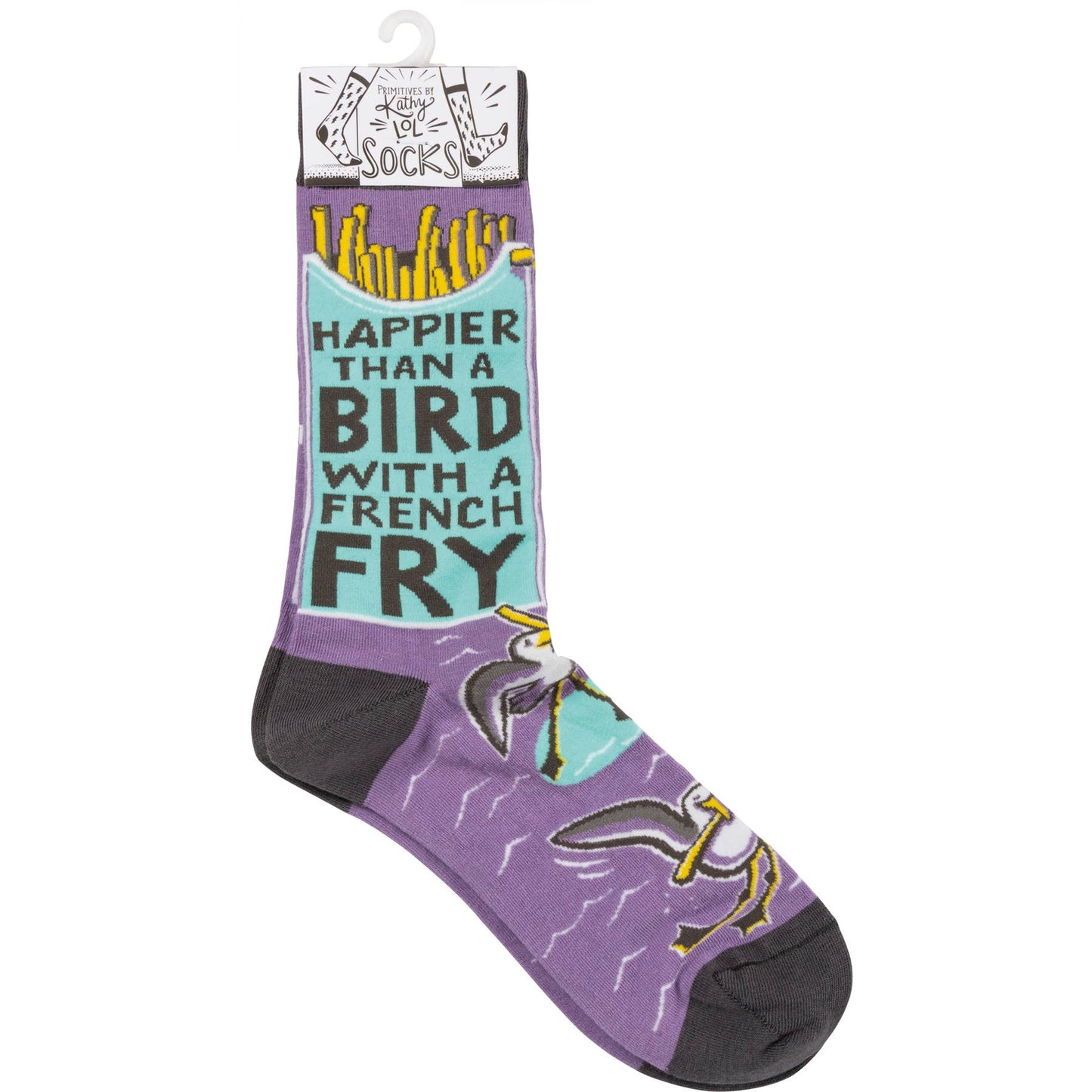"Happier Than A Bird With A French Fry"  Socks
