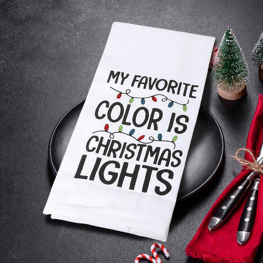 MY FAVORITE COLOR IS CHRISTMAS LIGHTS  Printed Kitchen Towel