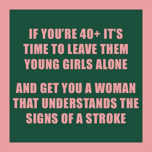 "If You're 40" Funny Coaster