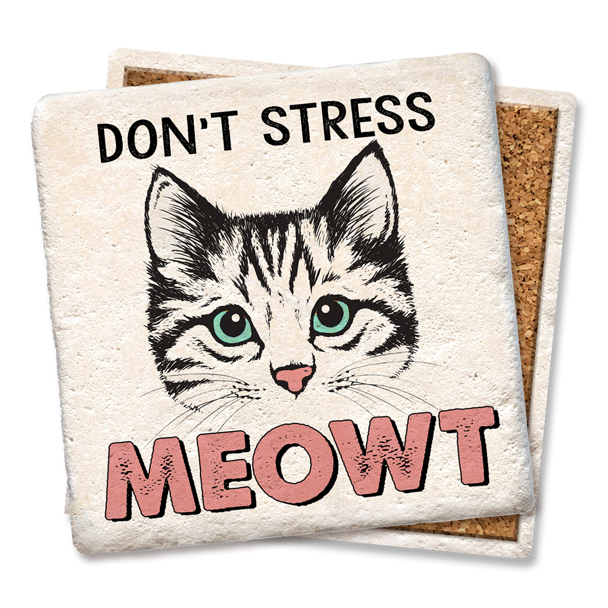 "Don't Stress Meowt" Ceramic Coaster