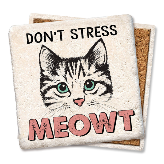 "Don't Stress Meowt" Ceramic Coaster