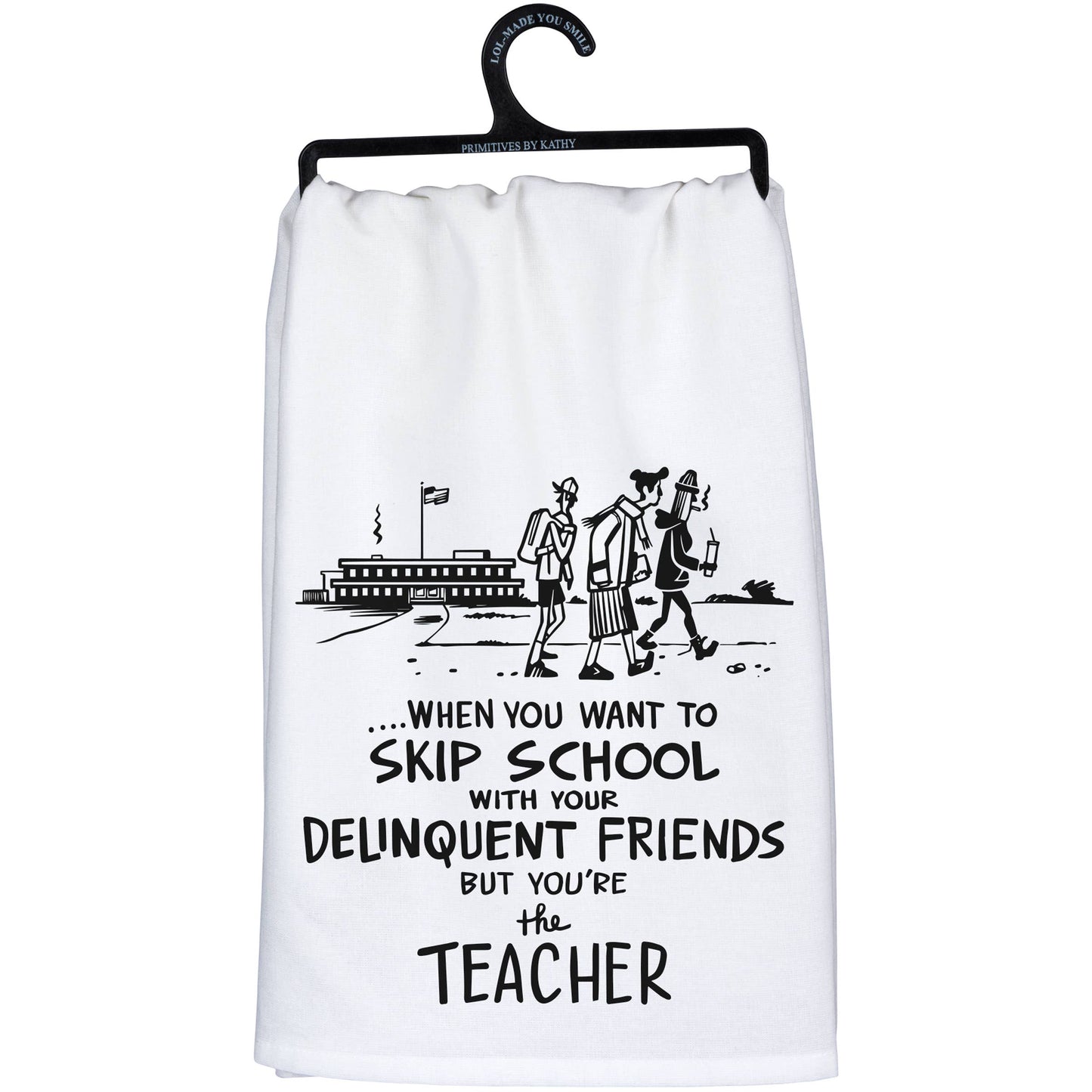 "Skip School" Kitchen Towel