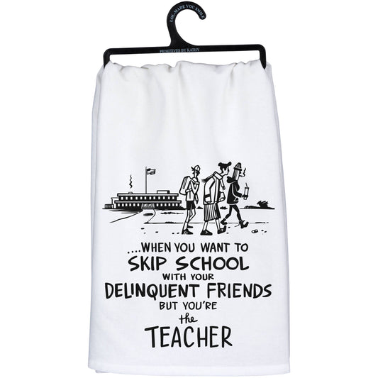 "Skip School" Kitchen Towel