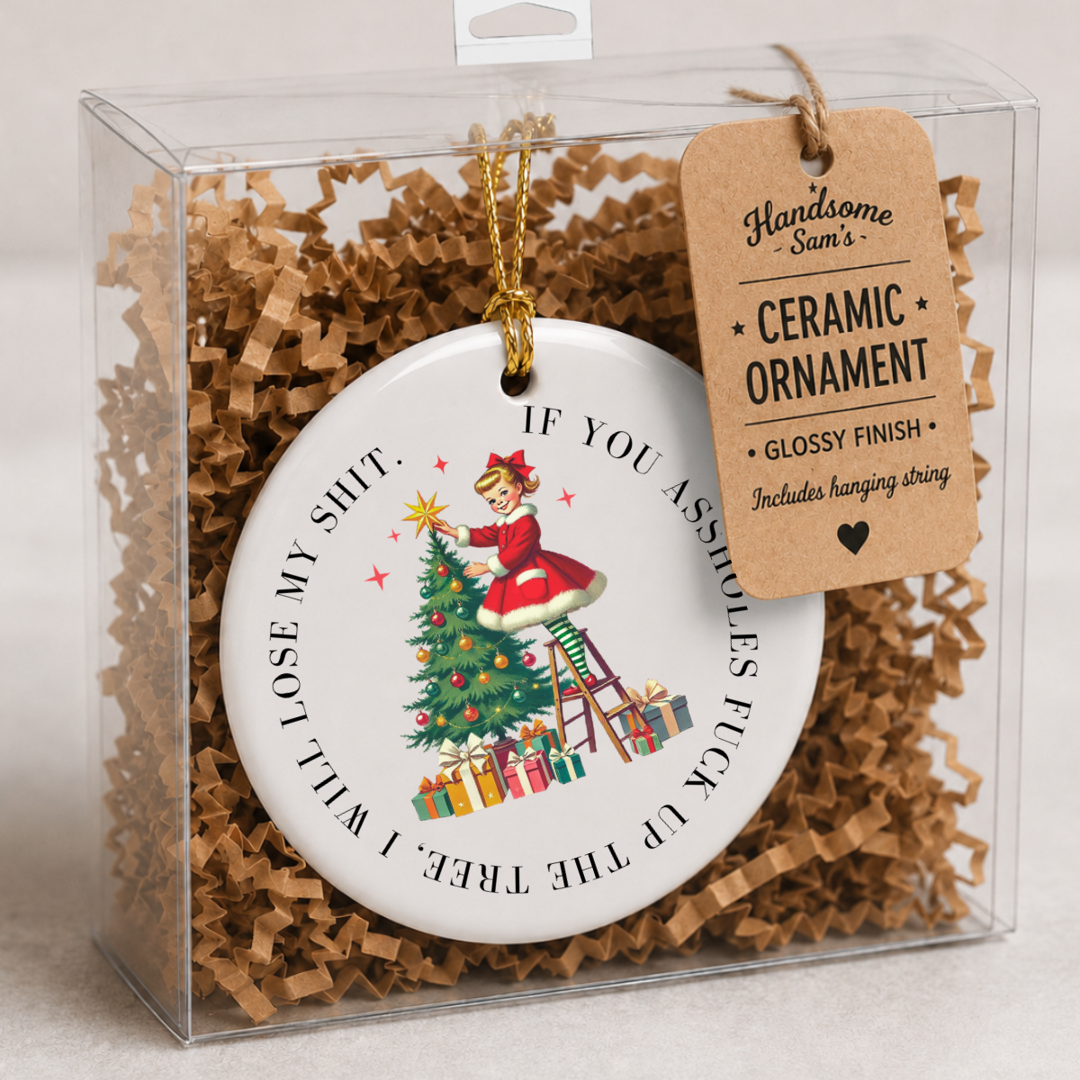 Funny Christmas Ceramic Ornament | If You Mess Up My Tree