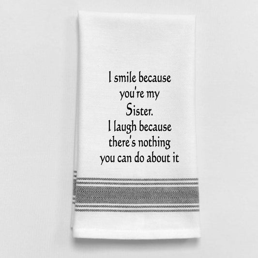 "I Smile Because You're My..." Towel