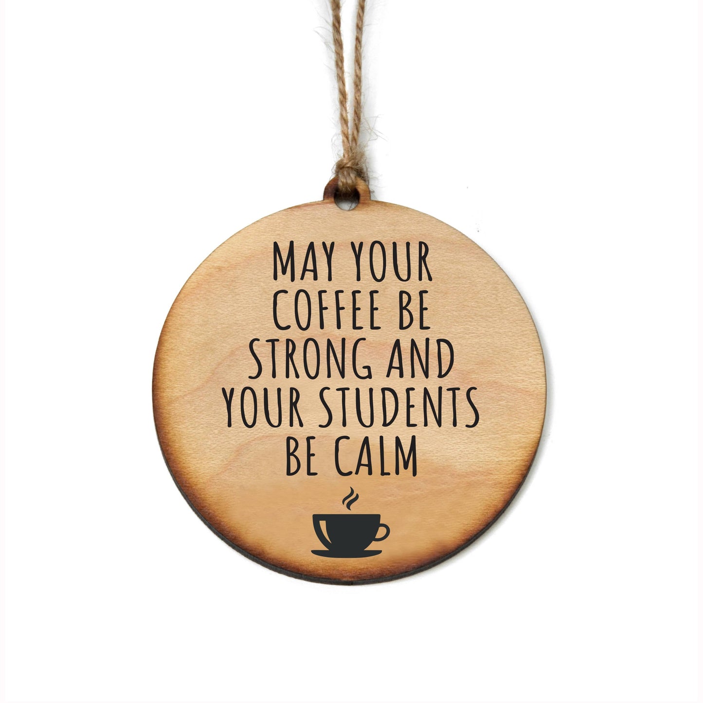 "Calm Students" Ornament Teacher Gift