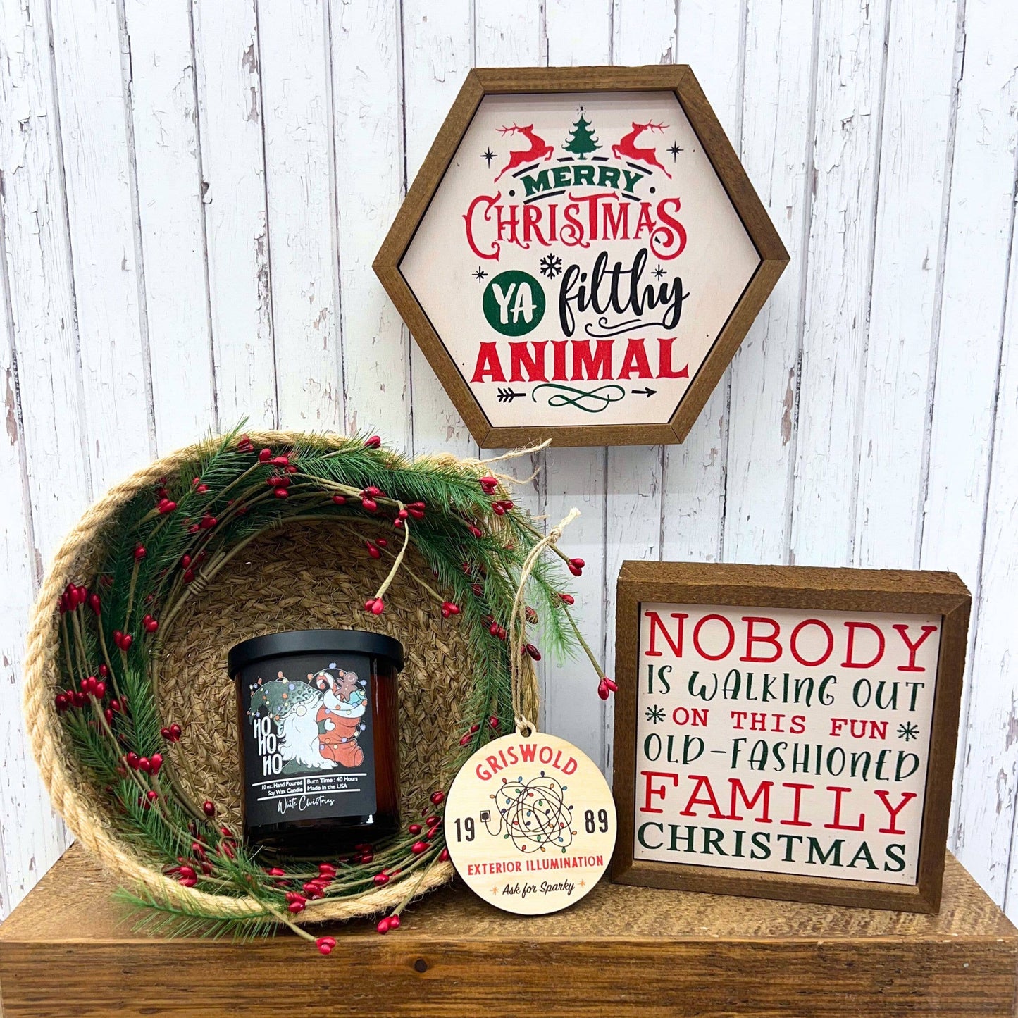 "Nobody Is Walking Out On This Fun Old Christmas" 6x6 Wood Sign