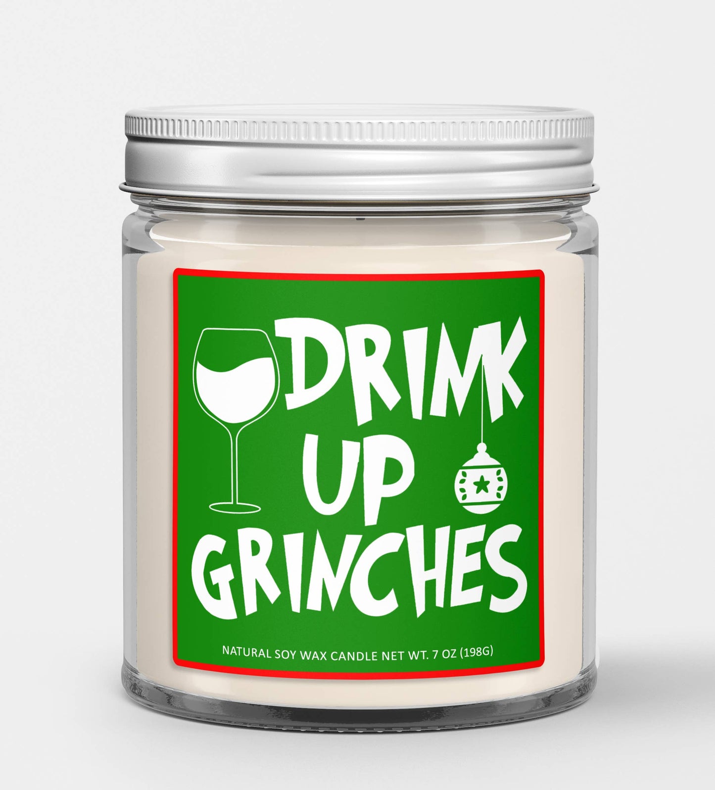 "Drink Up Grinches" Christmas Soy Candle