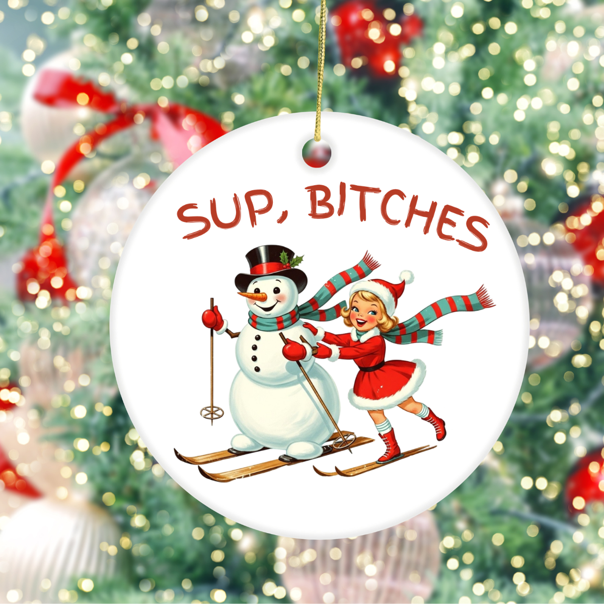 Funny Christmas Ceramic Ornament | Sup Bitches
