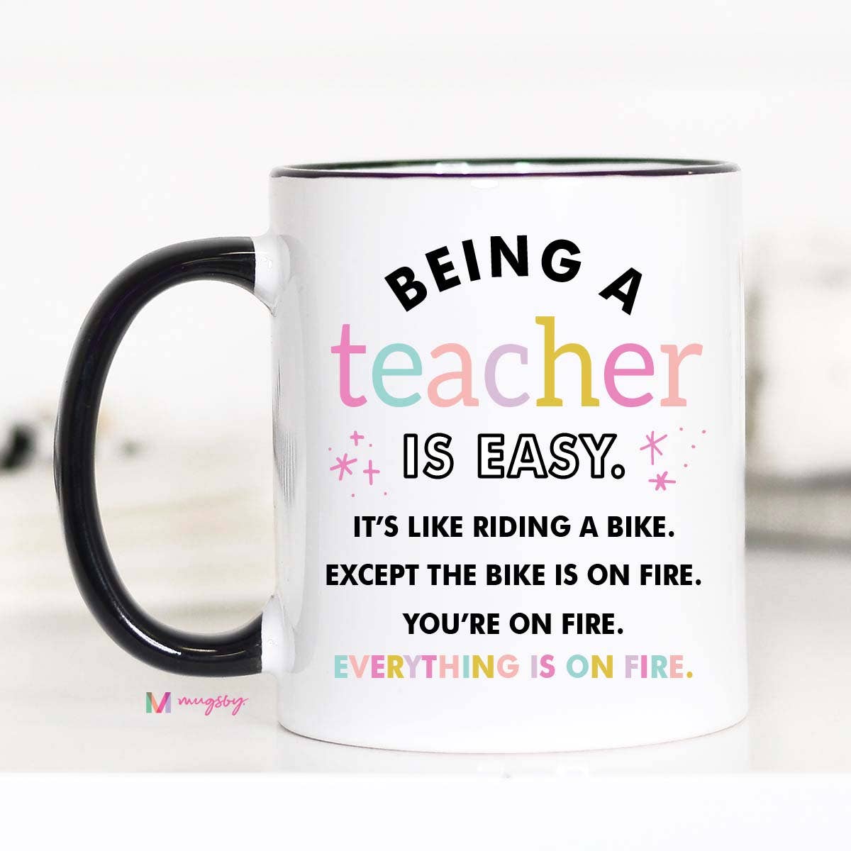 Being a Teacher is Easy Coffee Mug: 11oz