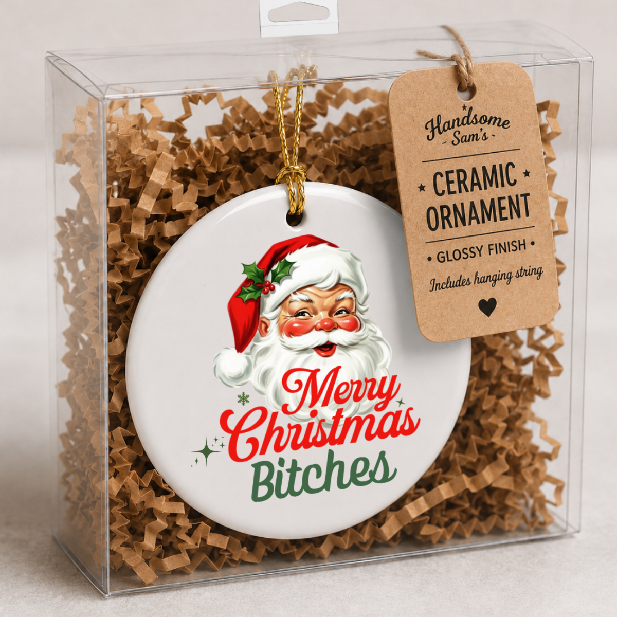 Funny Christmas Ceramic Ornament | Merry Christmas Bitches