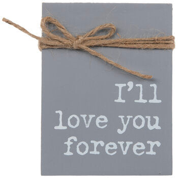 "I'll Love Your Forever" Tabletop Decor