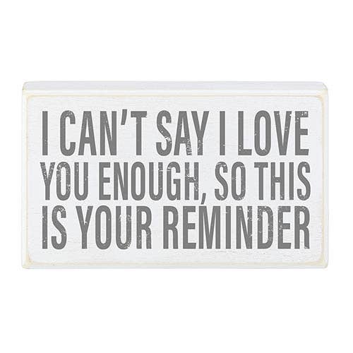 6x3.5 White Wood Sign-Reminder