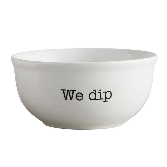 "We Dip" Bowl