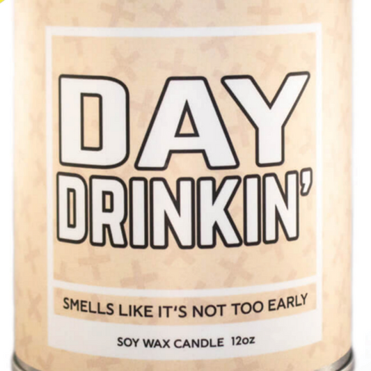 • DAY DRINKIN' : ""Smells Like It's Not Too Early" Funny Candle