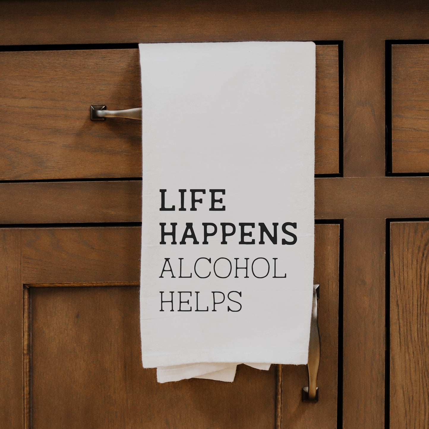 Life Happens Alcohol Helps Towel