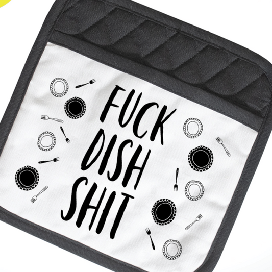 Fuck Dish Shit  | Funny Potholders