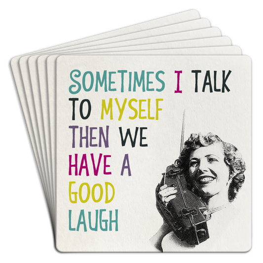 "Sometimes I talk to myself...," Paper Coaster 6pk